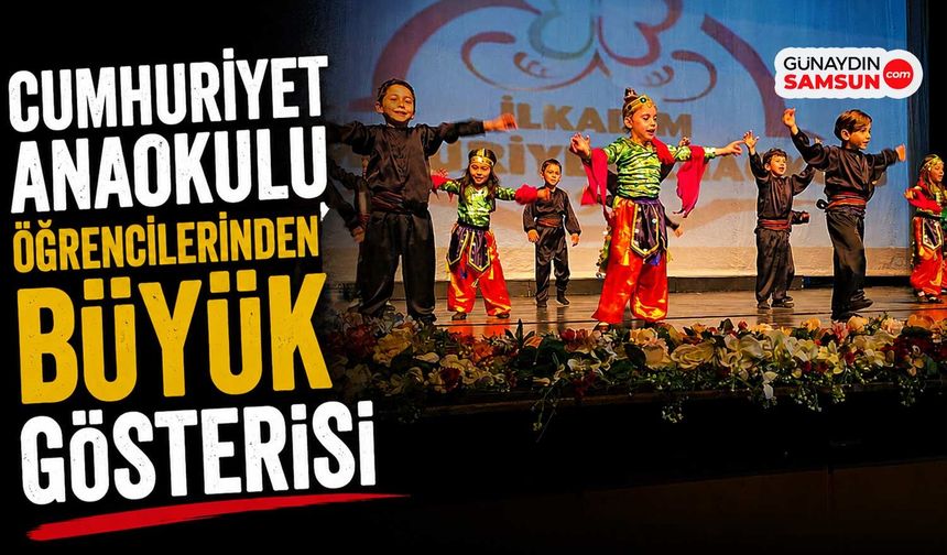 Cumhuriyet Anaokulu Öğrencilerinden Büyük Gösteri