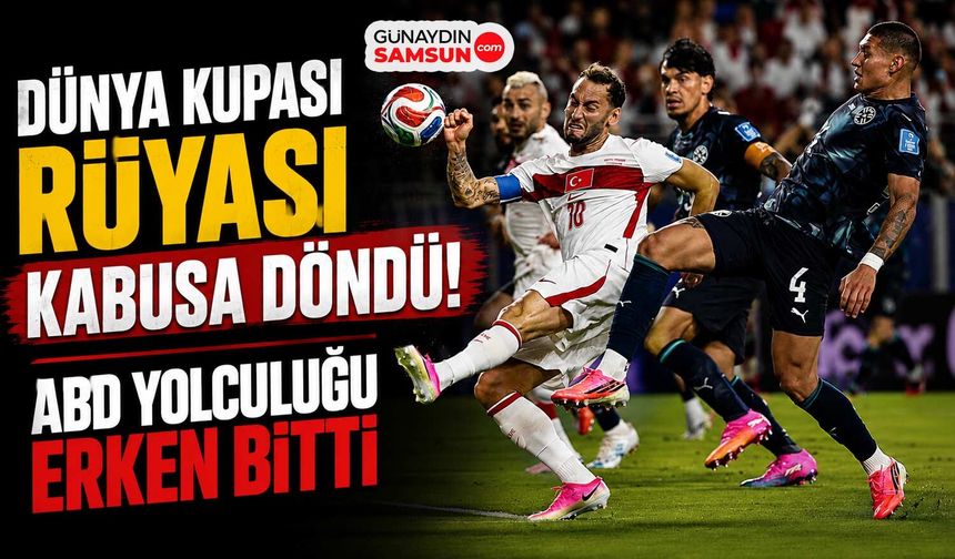 Dünya Kupası Rüyası Kabusa Döndü!