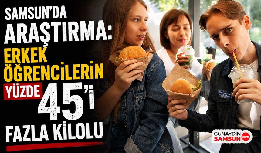 Samsun'da Araştırma: Erkek Öğrencilerin Yüzde 45'i Fazla Kilolu