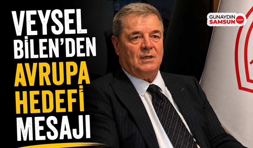 Veysel Bilen: Samsunspor Hedef Takım Olmayı Sürdürecek