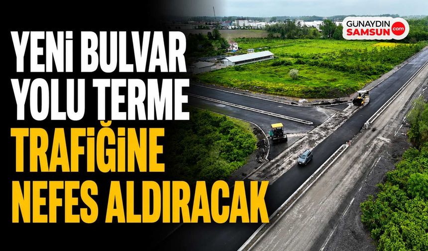 Yeni Bulvar Yolu Terme Trafiğine Nefes Aldıracak