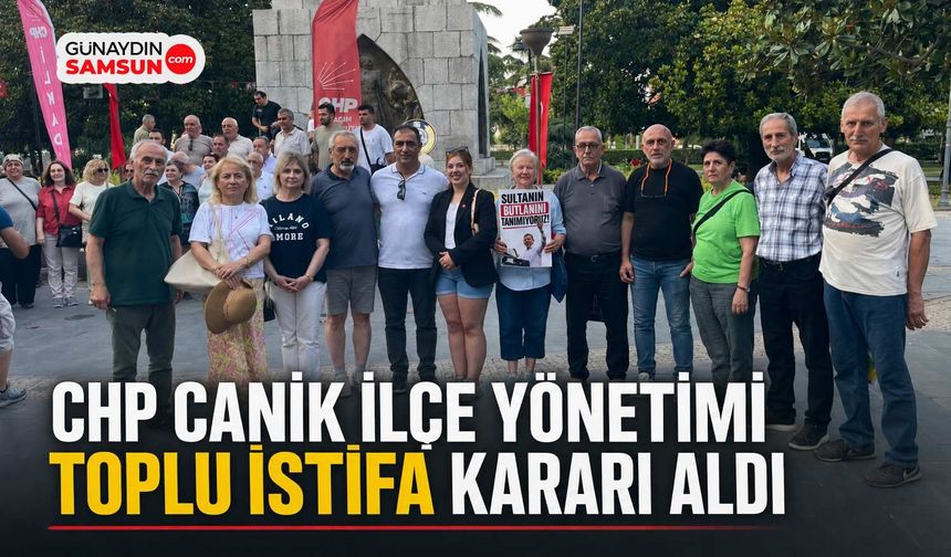 CHP Canik İlçe Yönetimi Toplu İstifa Kararı Aldı