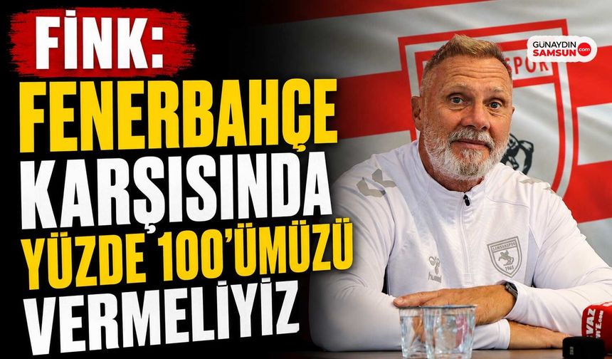 Thorsten Fink: Sadece Savunma Yapmayacağız