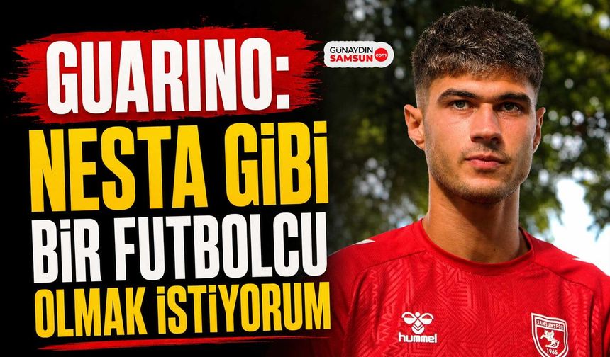 Guarino: Nesta Gibi Bir Futbolcu Olmak İstiyorum