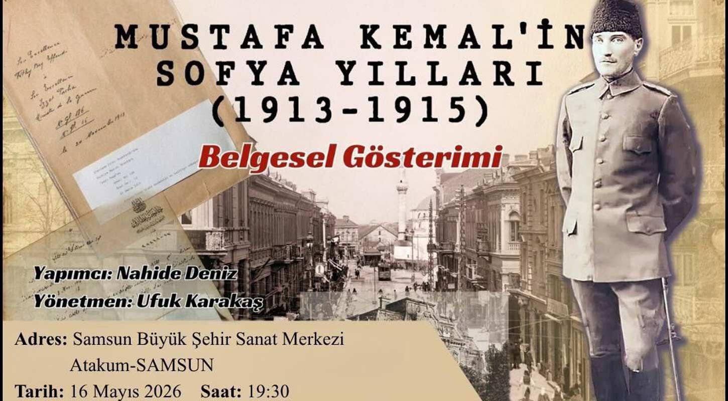 Samsun Mustafa Kemalin Sofya Yillari Belgeseli Sergisi 4